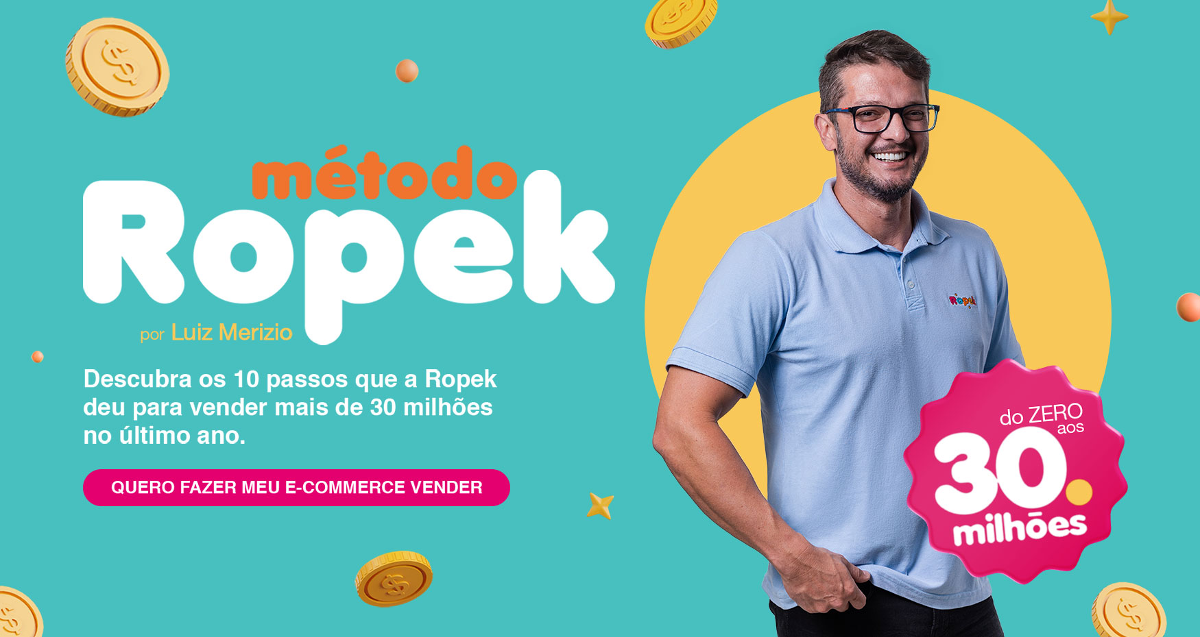 Homem branco sorrindo ao lado de dizeres sobre o método